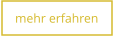 mehr erfahren