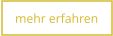 mehr erfahren